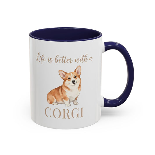 Life Is Better With a Corgi Coffee Mug