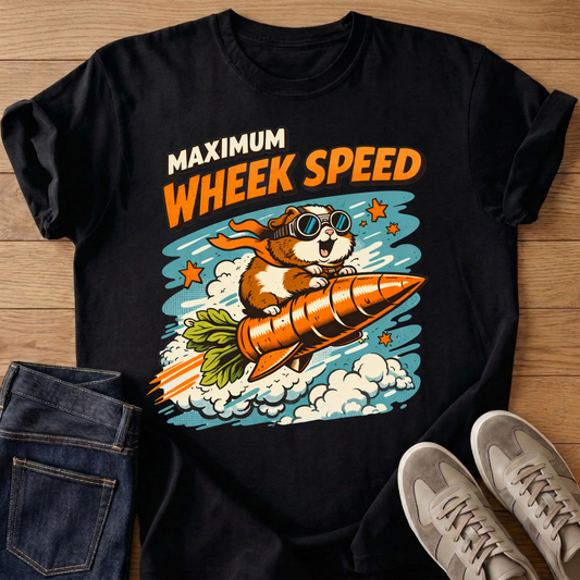 Maximum Wheek Speed T-shirt