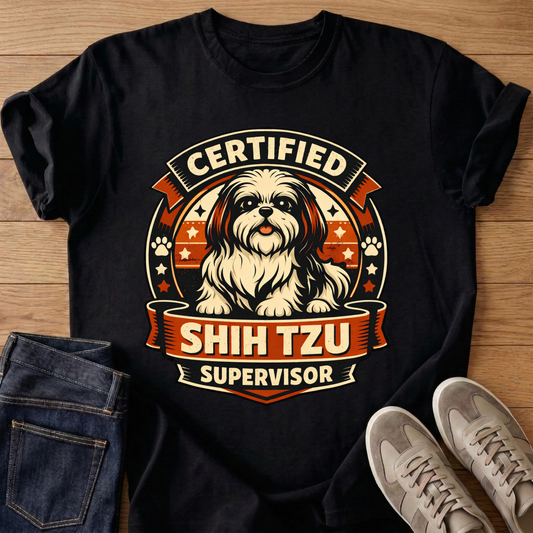 Certified Shih Tzu Supervisor T-shirt