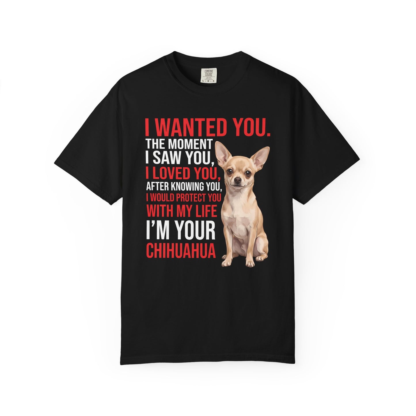 Chihuahua "I Would Protect You" T-Shirt | Dog Lover Gift