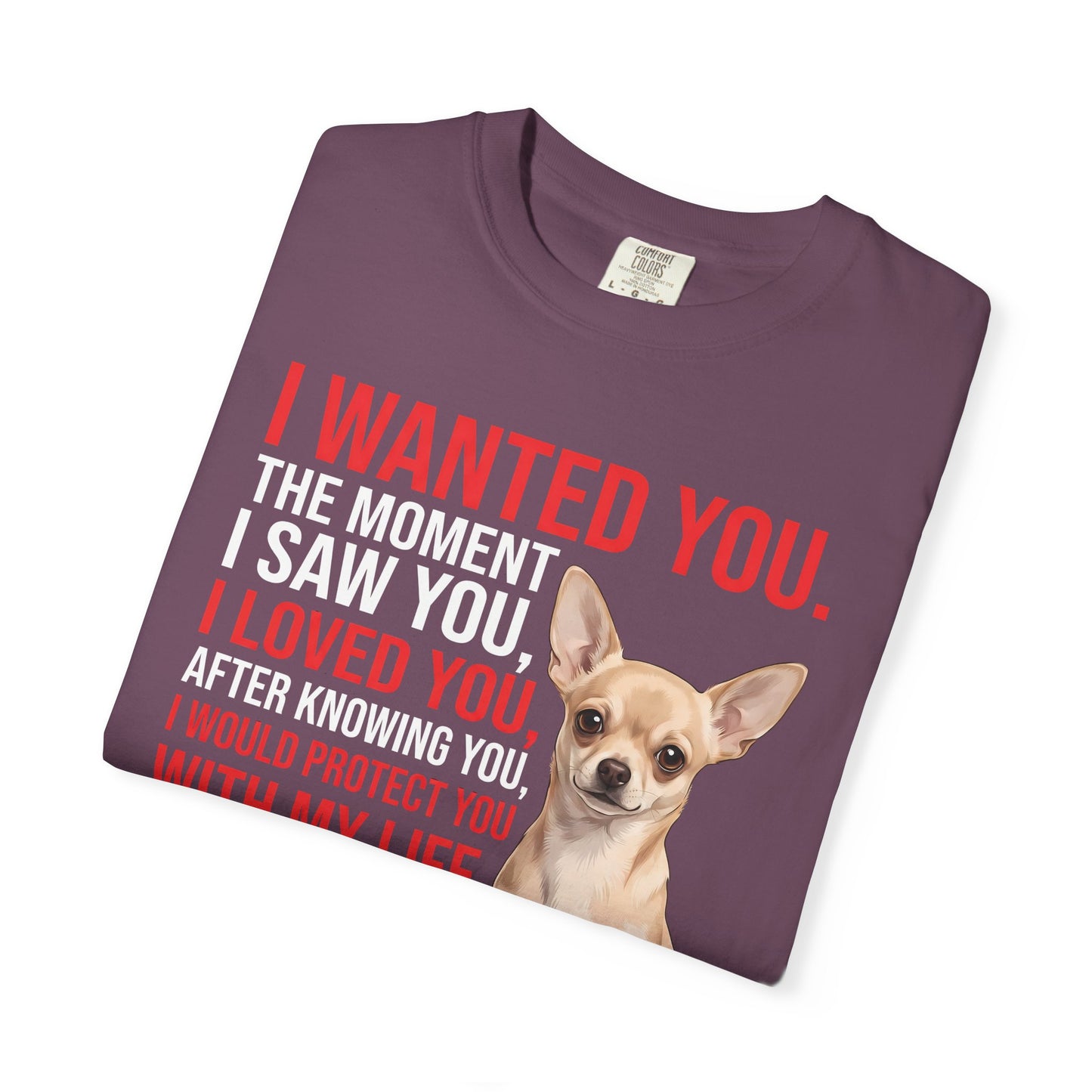 Chihuahua "I Would Protect You" T-Shirt | Dog Lover Gift
