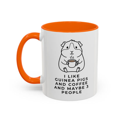 I Like Guinea Pigs And Coffee Mug (11oz)