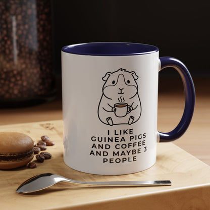 I Like Guinea Pigs And Coffee Mug (11oz)