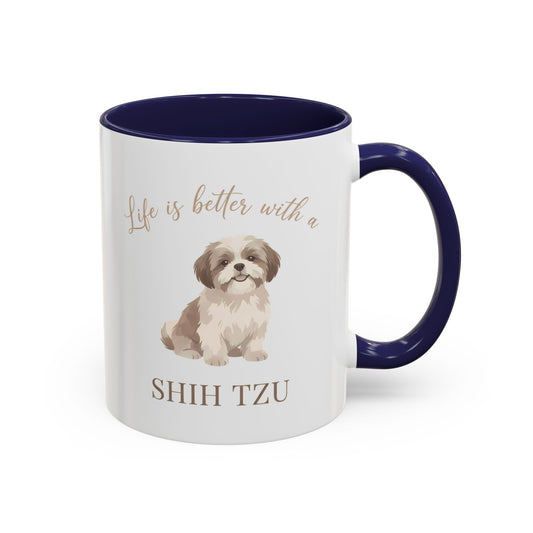 Life Is Better With a Shih Tzu Coffee Mug