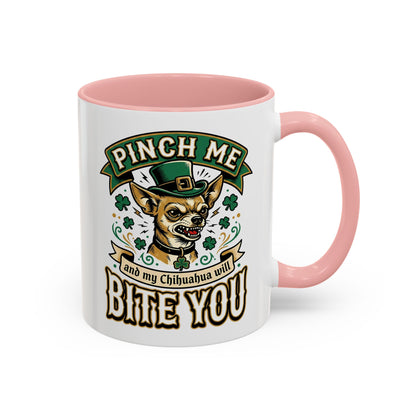 St. Patrick's Chihuahua Coffee Mug — "Pinch Me and My Chihuahua Will Bite You" (11oz)