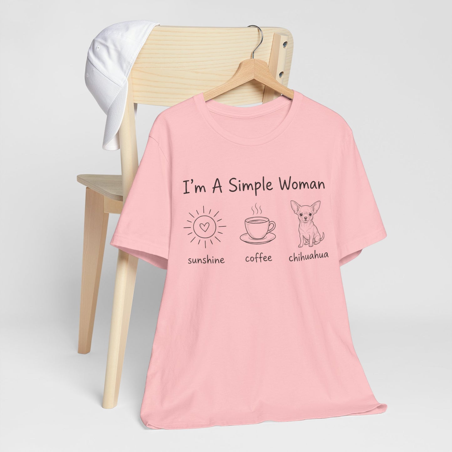 I'm A Simple Woman Chihuahua Short Sleeve Tee