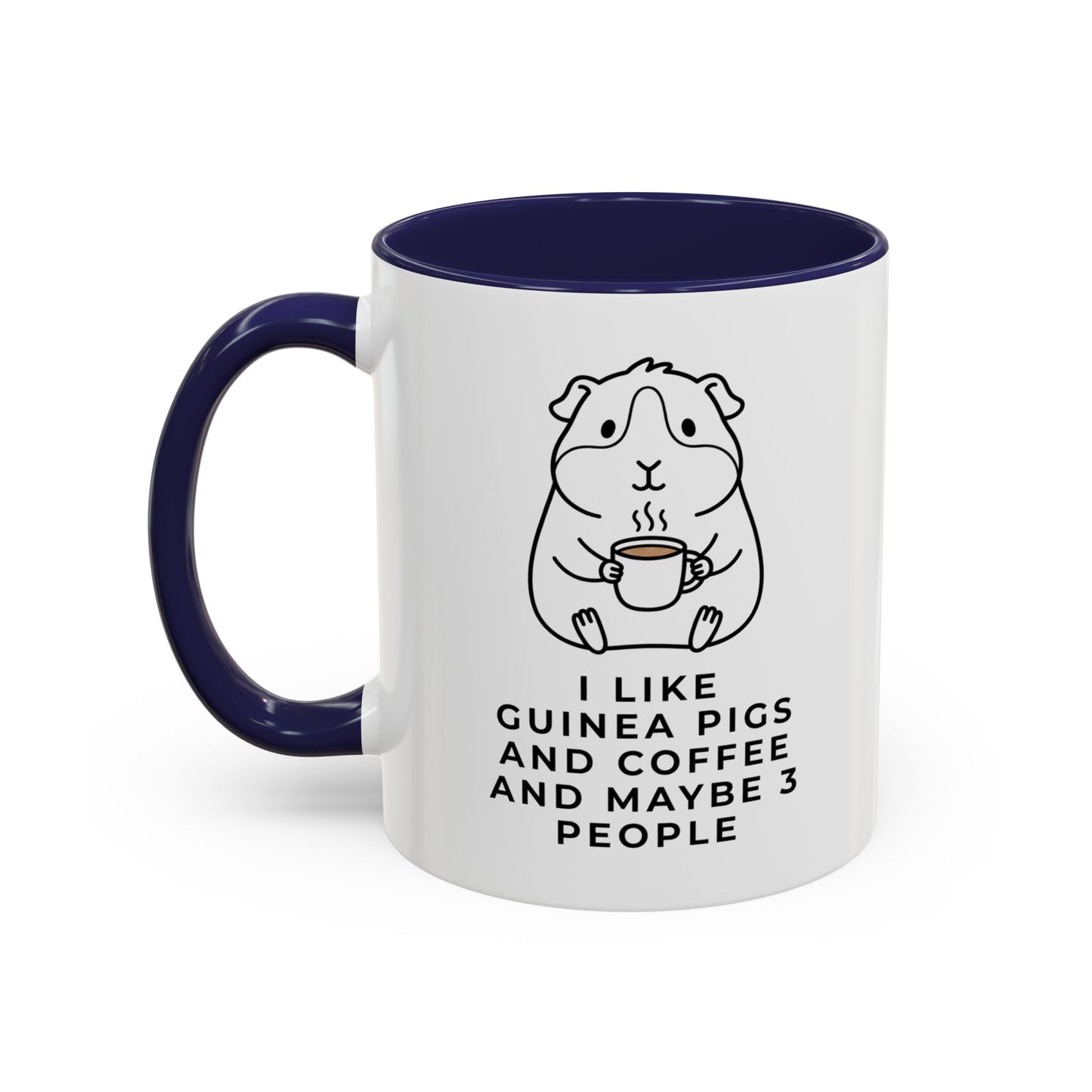 I Like Guinea Pigs And Coffee Mug (11oz)