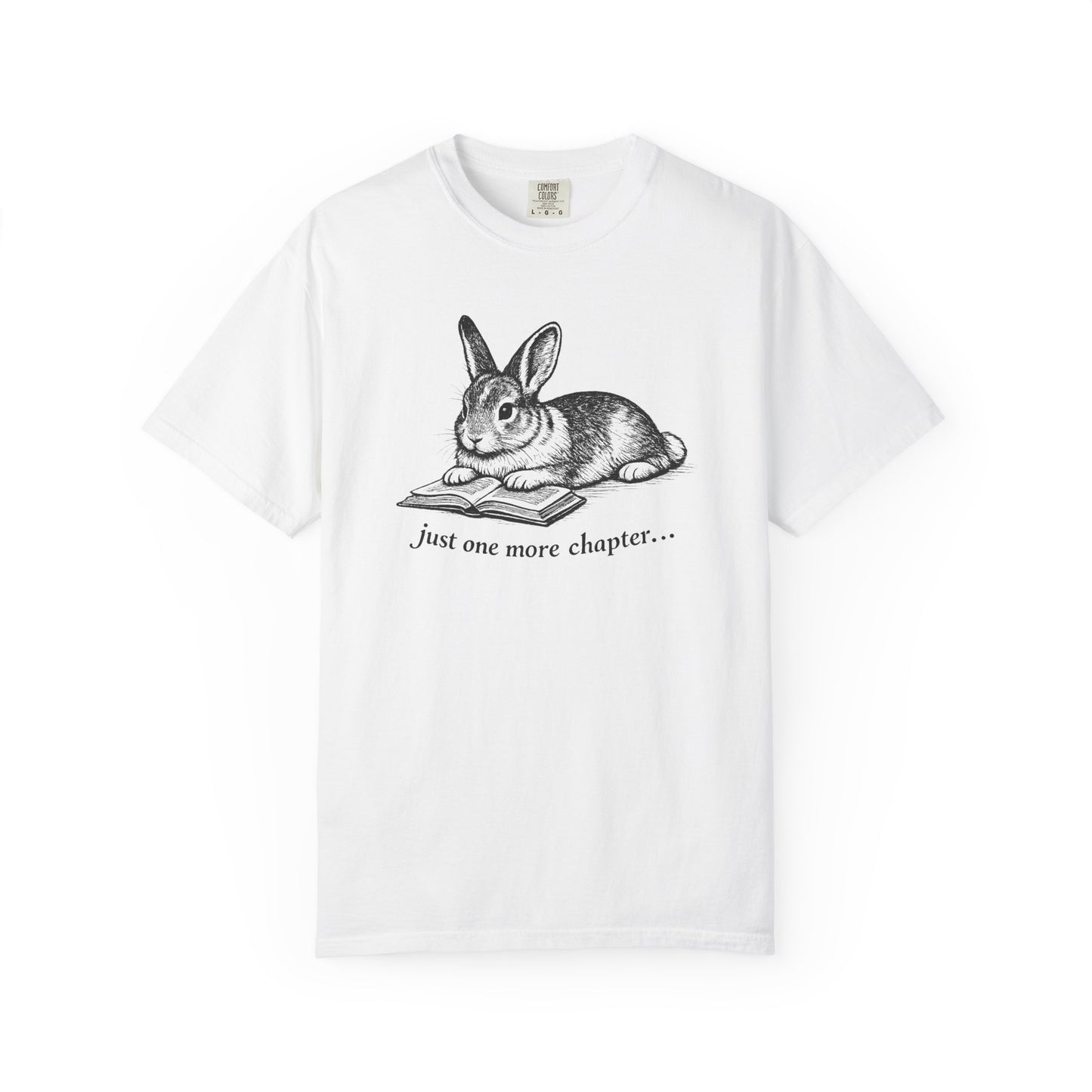 Just One More Chapter – Rabbit Book Lover T-Shirt