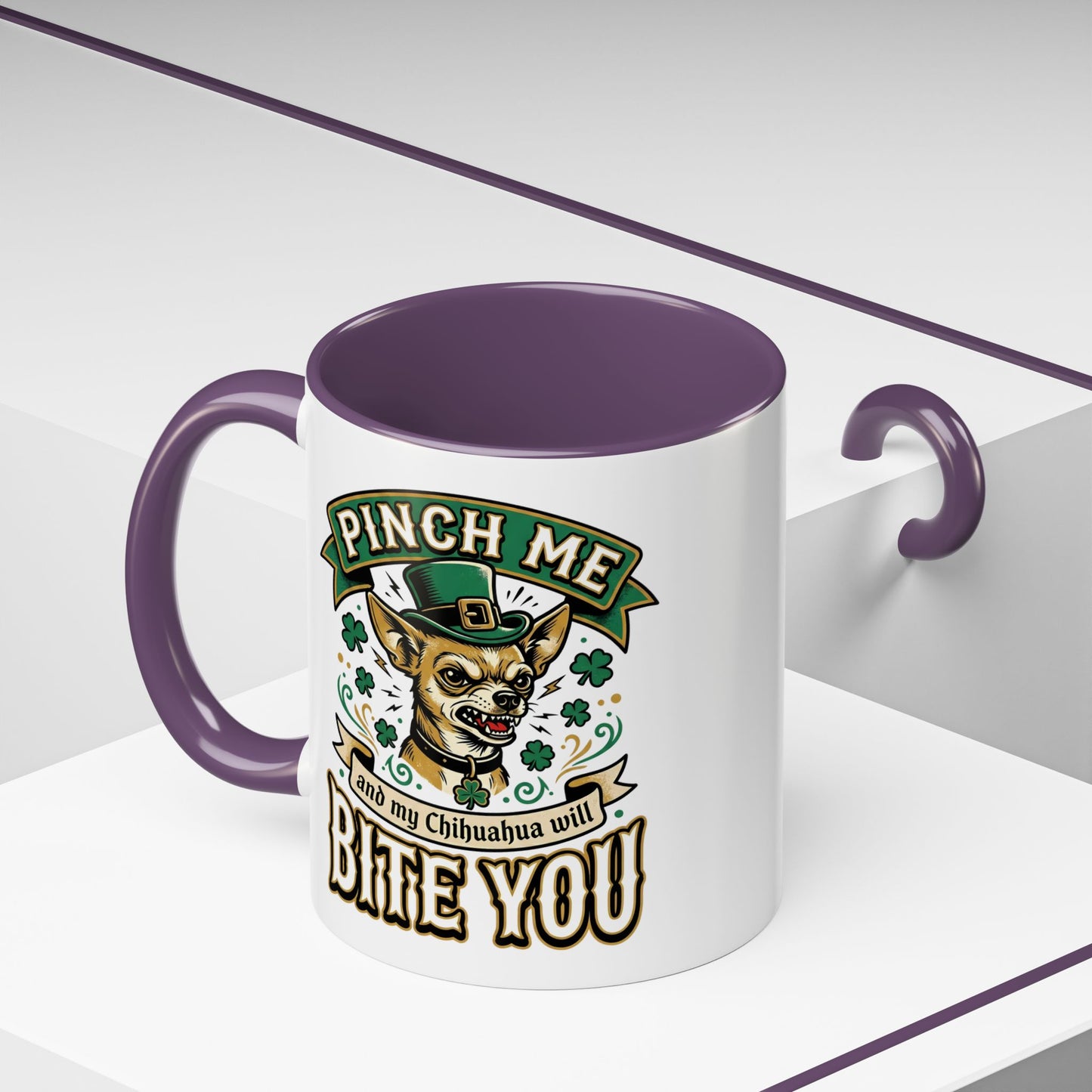 St. Patrick's Chihuahua Coffee Mug — "Pinch Me and My Chihuahua Will Bite You" (11oz)