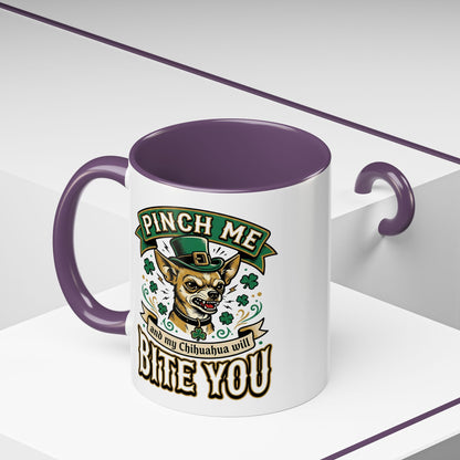 St. Patrick's Chihuahua Coffee Mug — "Pinch Me and My Chihuahua Will Bite You" (11oz)