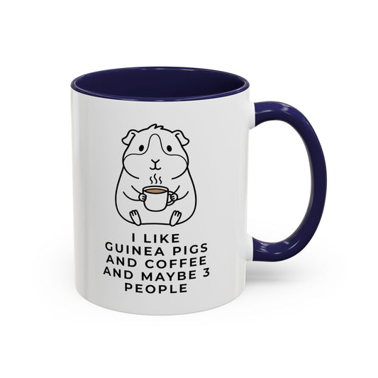 I Like Guinea Pigs And Coffee Mug (11oz)