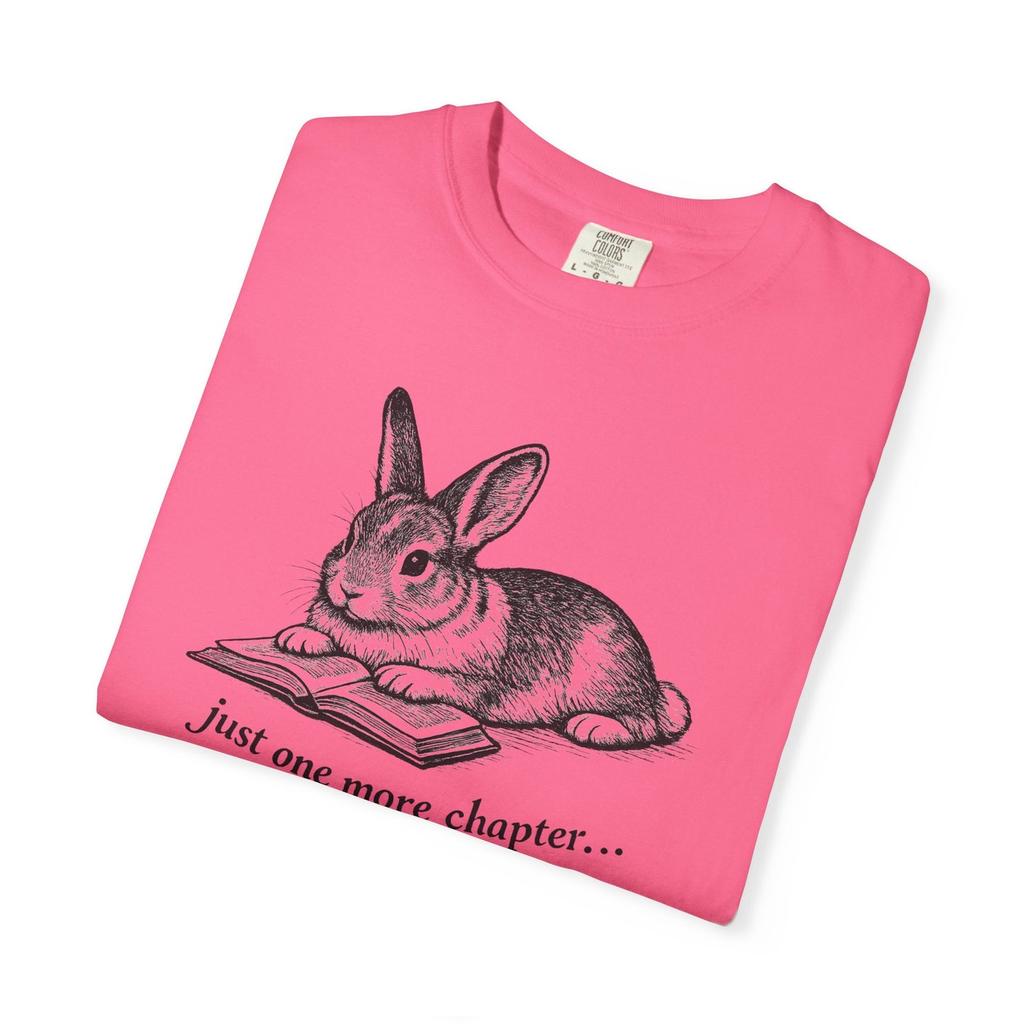 Just One More Chapter – Rabbit Book Lover T-Shirt