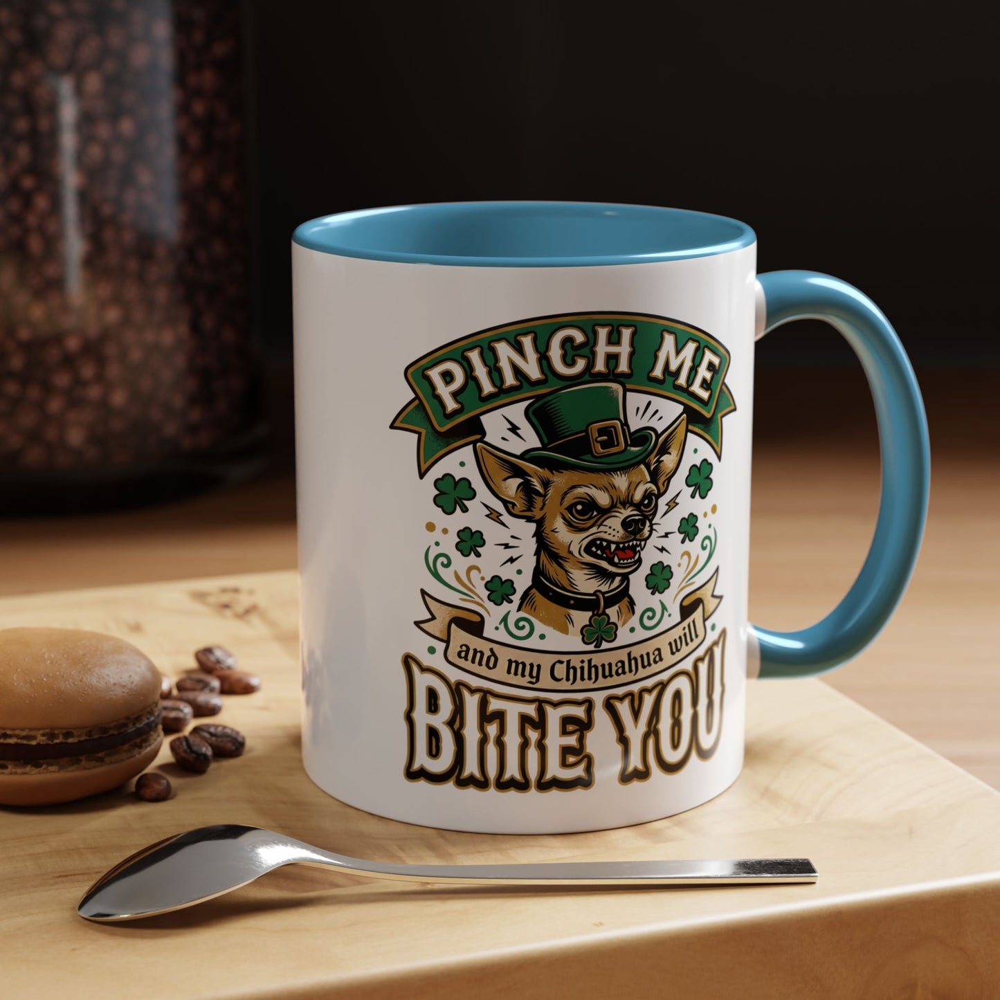 St. Patrick's Chihuahua Coffee Mug — "Pinch Me and My Chihuahua Will Bite You" (11oz)