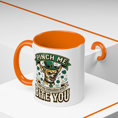 St. Patrick's Chihuahua Coffee Mug — "Pinch Me and My Chihuahua Will Bite You" (11oz)