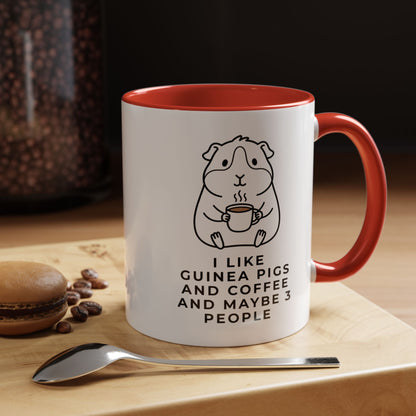 I Like Guinea Pigs And Coffee Mug (11oz)