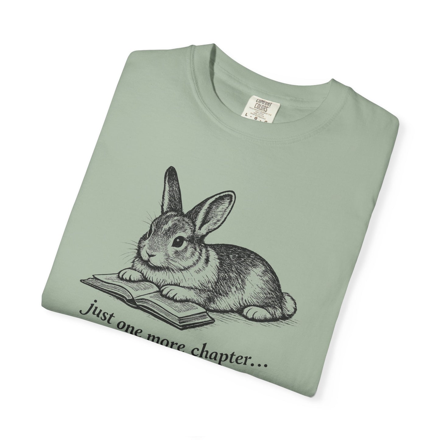 Just One More Chapter – Rabbit Book Lover T-Shirt