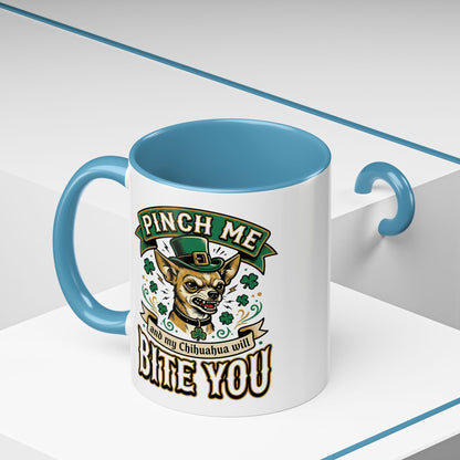 St. Patrick's Chihuahua Coffee Mug — "Pinch Me and My Chihuahua Will Bite You" (11oz)