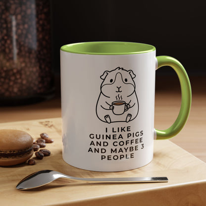 I Like Guinea Pigs And Coffee Mug (11oz)
