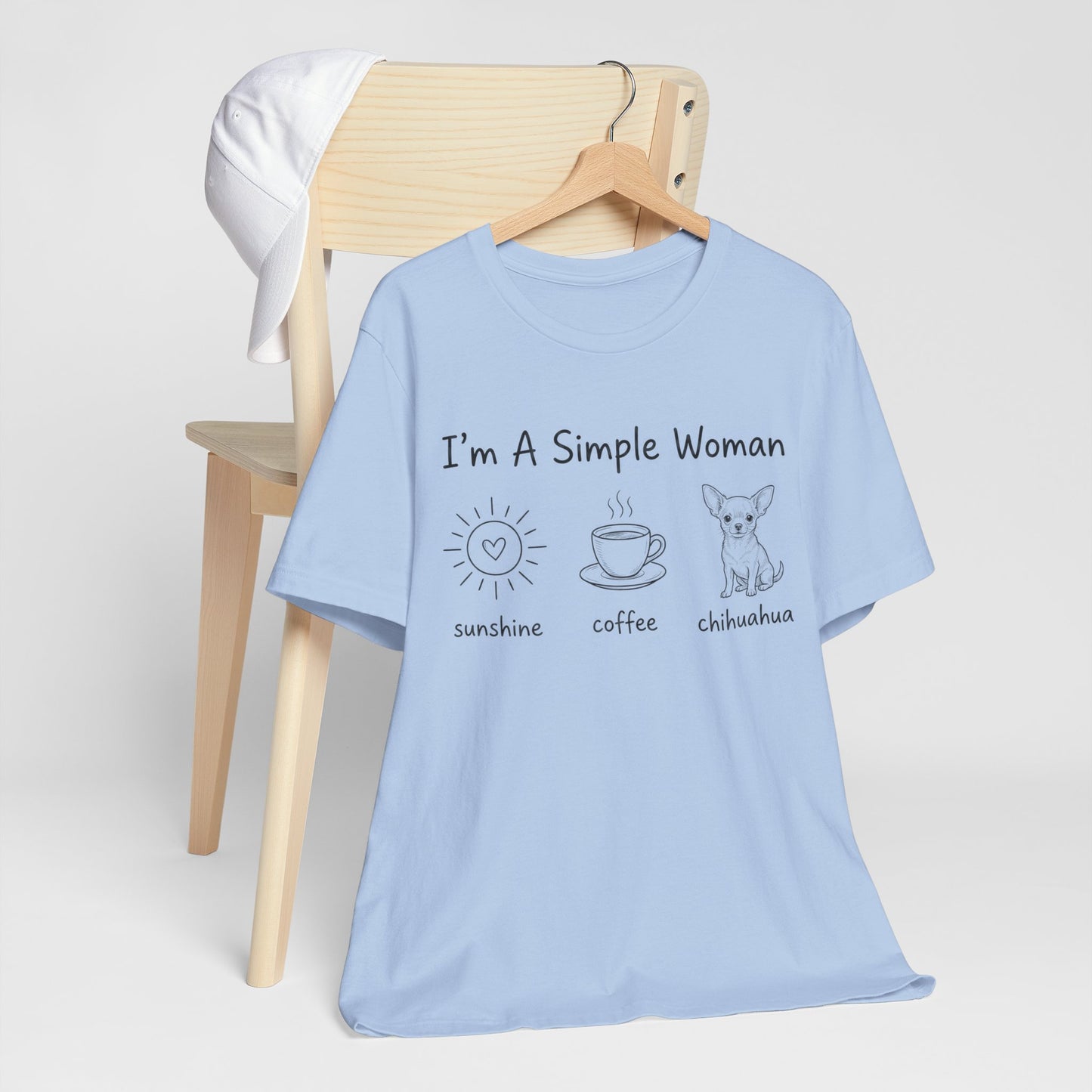 I'm A Simple Woman Chihuahua Short Sleeve Tee