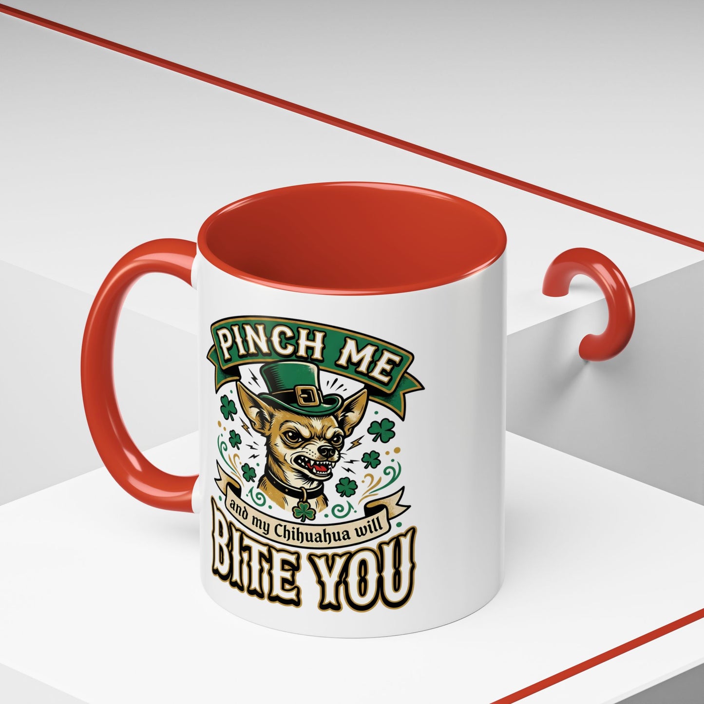 St. Patrick's Chihuahua Coffee Mug — "Pinch Me and My Chihuahua Will Bite You" (11oz)