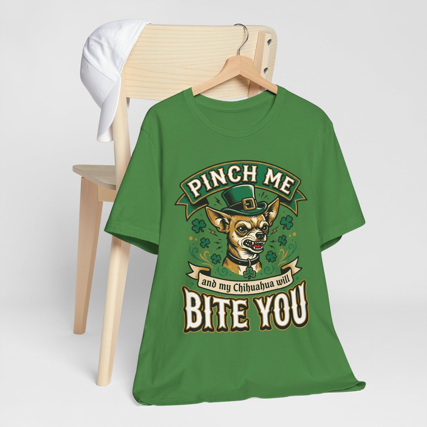 Pinch Me and My Chihuahua Will Bite You T-Shirt — Funny St. Patrick’s Day Dog Tee