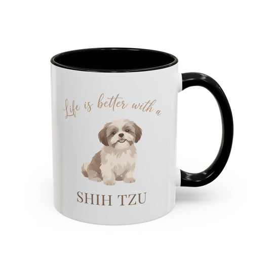 Life Is Better With a Shih Tzu Coffee Mug