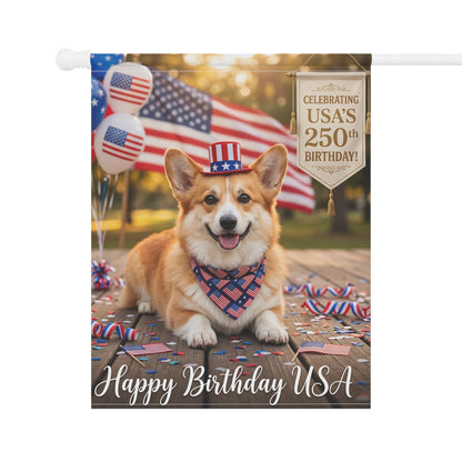 4th of July Corgi Garden Flag — "Happy Birthday USA" Patriotic House Banner