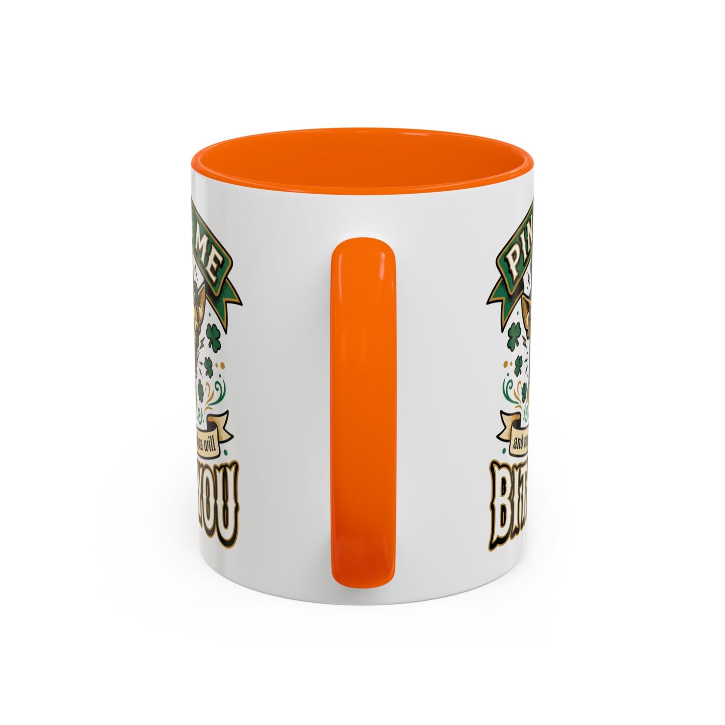 St. Patrick's Chihuahua Coffee Mug — "Pinch Me and My Chihuahua Will Bite You" (11oz)