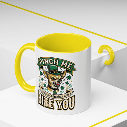 St. Patrick's Chihuahua Coffee Mug — "Pinch Me and My Chihuahua Will Bite You" (11oz)