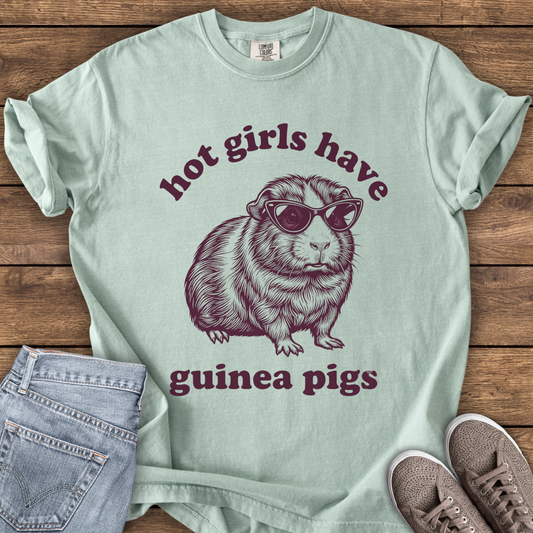 Hot Girls Have Guinea Pigs T-Shirt
