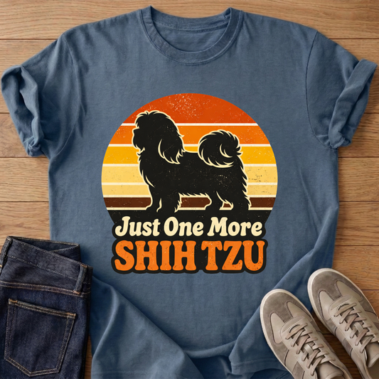 Just One More Shih Tzu T-shirt