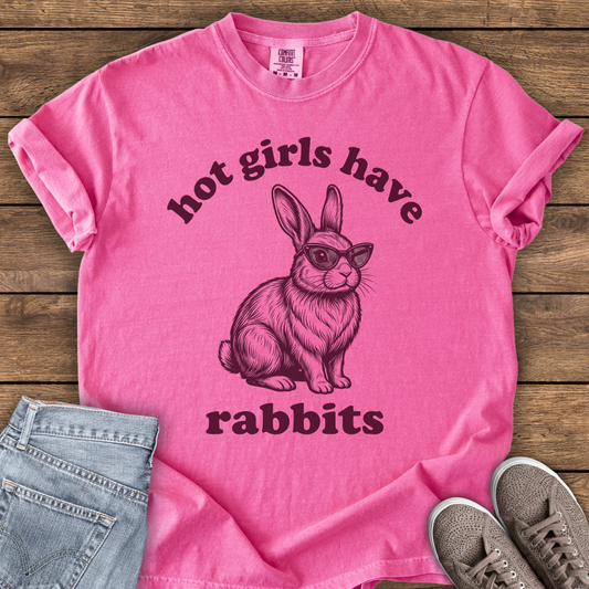 Hot Girls Have Rabbits T-Shirt