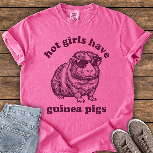 Hot Girls Have Guinea Pigs T-Shirt