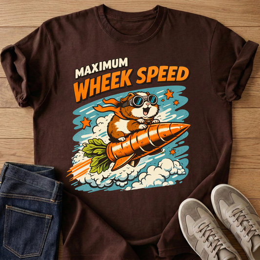 Maximum Wheek Speed T-shirt