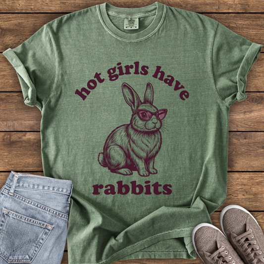 Hot Girls Have Rabbits T-Shirt